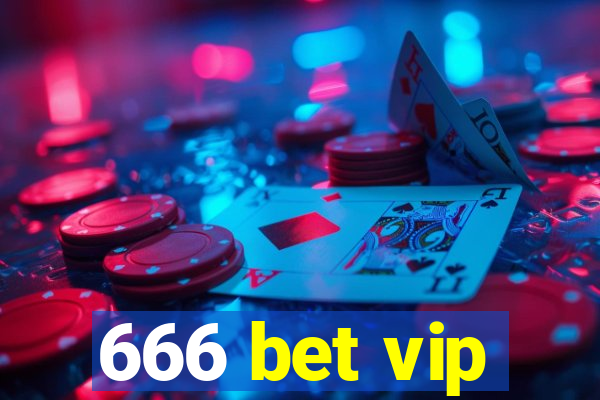 666 bet vip
